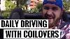 What S It Like Daily Driving With Coilovers Traffic Chat Ep 1